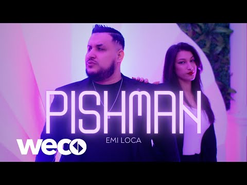 Emi Loca - Pishman (Official Video)