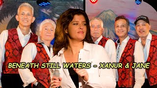 BENEATH STILL WATERS - XANUR &amp; JANE
