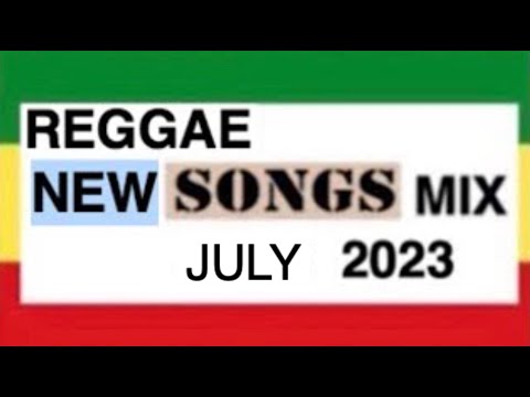 REGGAE NEW SONGS JULY 2023 Luciano Cutty Ranks John Holt Mykal Rose Natural Black by Natty Bix