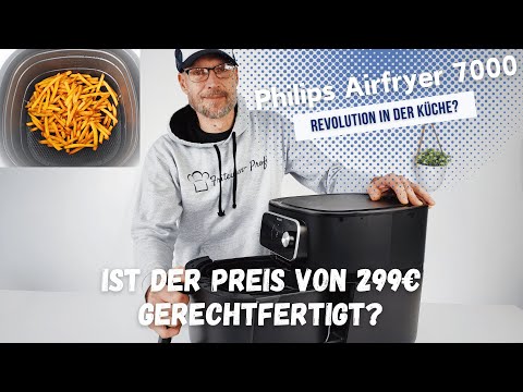 Philips Airfryer 7000 Serie im Test ✅ | Wie gut kann eine Heißluftfritteuse für 300€ sein?