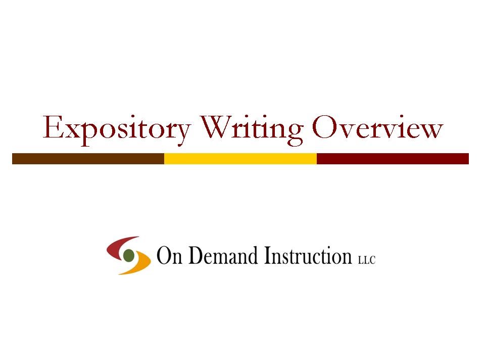 Expository Writing Overview: What is Expository Writing