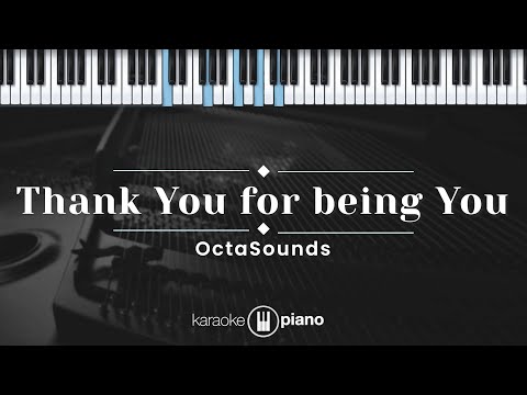 Thank You for being You - OctaSounds (KARAOKE PIANO)