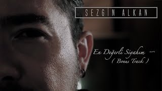 Sezgin Alkan - En Değerli Siyahım (Bonus Track) (Official Audio)