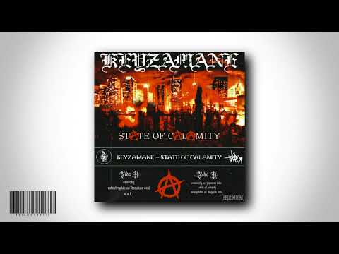 KEYZAMANE - STATE OF CALAMITY [FULL TAPE]
