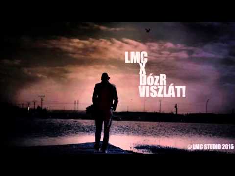 LMC x DózR - Viszlát!
