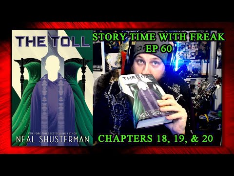 THE TOLL - CHAPTERS 18, 19, & 20 | Story Time With Freak EP 60