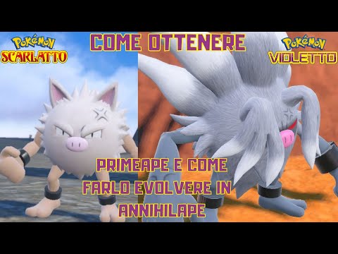 [GUIDA] COME OTTENERE PRIMEAPE e COME farlo EVOLVERE IN ANNIHILAPE su Scarlatto e Violetto