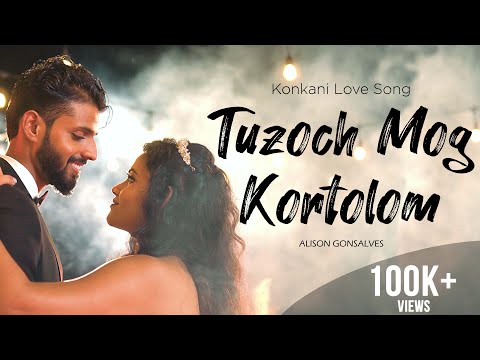 Konkani Love Song - Tuzoch Mog Kortolom | Alison Gonsalves | Konkani Songs | 2022