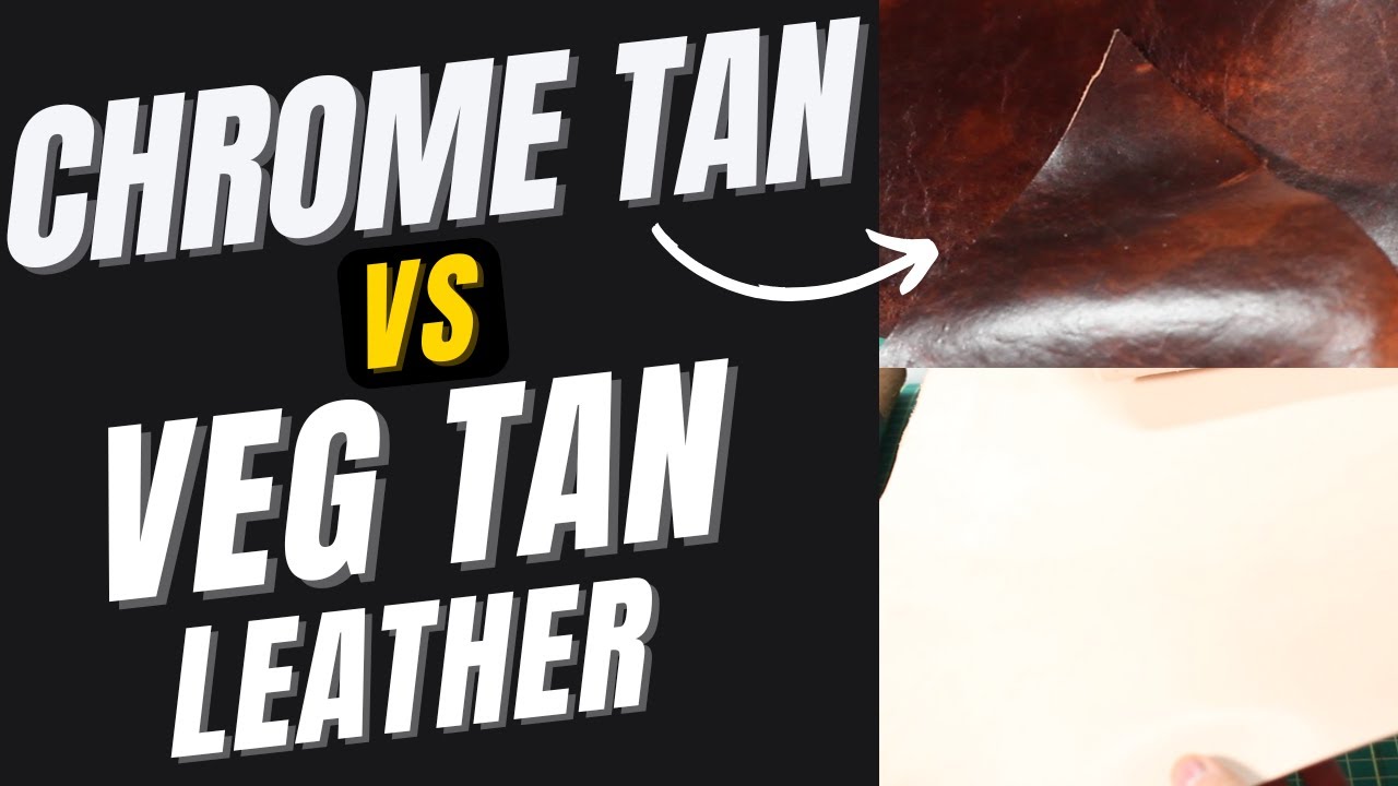 Veg Tan vs Chrome Tan Leather: Which One is Better? (Key Differences & Uses Explained!)