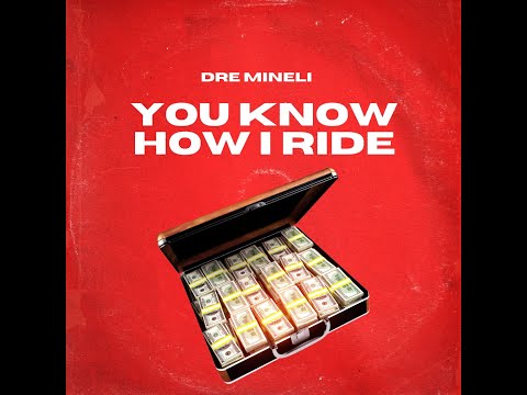 Dre Mineli - You Know How I Ride ( prod. by DeegreenSSG  )