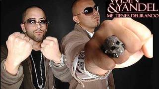 Wisin y Yandel_Me Tienes Delirando