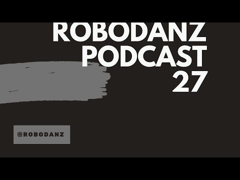 Robodanz Podcast 27 (15.09.2019)
