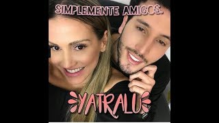 Fanny Lu &amp; Sebastian Yatra | YATRALU | Simplemente amigos