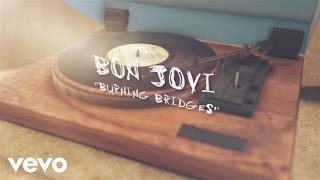 Bon Jovi - Burning Bridges (Lyric Video)