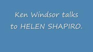 Ken Windsor talks to HELEN SHAPIRO..wmv