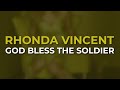 Rhonda Vincent - God Bless The Soldier (Official Audio)