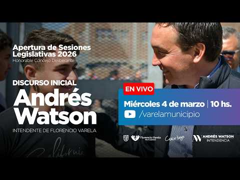 ANDRÉS WATSON INICIA LAS SESIONES LEGISLATIVAS 2026 DEL HCD DE FLORENCIO VARELA