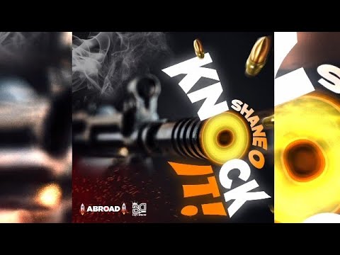 Shane O - Knock It (Official Audio)