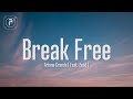 Ariana Grande - Break Free (Lyrics)