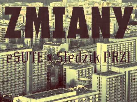 eSUTe - Zmiany (feat. Śledzik PRZI)