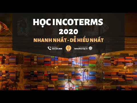 Cách học Incoterms NHANH NHẤT - DỄ HIỂU NHẤT