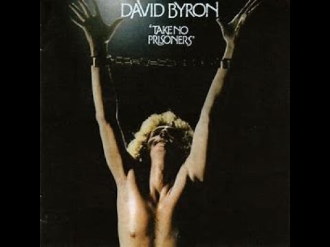 DAVID BYRON - TAKE NO PRISONERS (1975 FULL ALBUM) #uriahheep