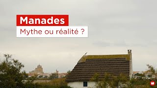 Documentaire : Manades, mythe ou réalité ?