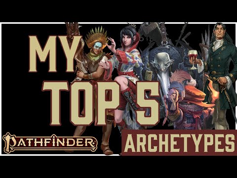 My Top 5 Archetypes for Pathfinder 2e