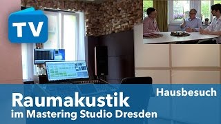 Die Raumakustik-Maßnahmen im Mastering Studio Dresden Teil 1