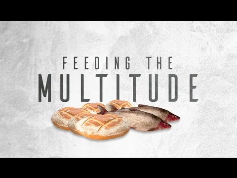 Feeding the Multitude - 119 Ministries thumbnail