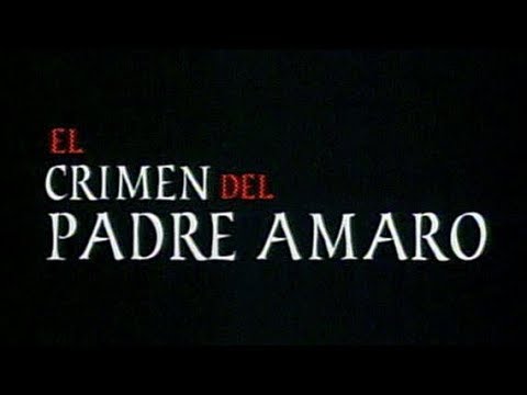 The Crime Of Padre Amaro (2002)  Trailer