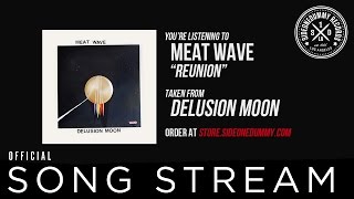 Meat Wave - Reunion