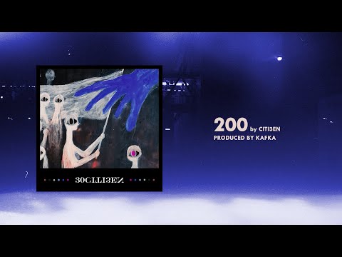 CITI3EN - 200 (prod. by Kafka)