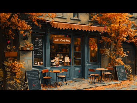 Autumn Lofi Vibes🍁Cozy Cafe Shop🌻Chill Lofi Hip Hop Mix - Beats to Work/Relax/Study🍀Lofi Coffee ☕️