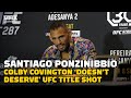 Santiago Ponzinibbio: Colby Covington ‘Doesn’t Deserve’ UFC Title Shot | UFC 287 | MMA Fighting