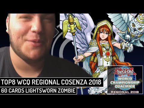TOP 8 WCQ COSENZA 2018 - 60 CARDS LIGHTSWORN ZOMBIE (Ciro Gabriele Perna)