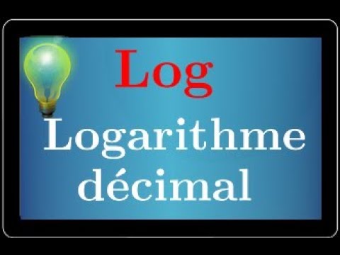 logarithme décimal • Log • Définition • propriétés • lien avec le logarithme népérien • Important