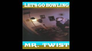LET'S GO BOWLING - Mr. Twist [FULL ALBUM]