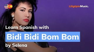 Selena - Bidi Bidi Bom Bom (Lyrics / Letra English &amp; Spanish)