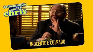 Inocente e Culpado | Todo Mundo Odeia o Chris