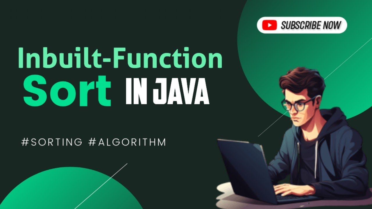 How to Use Java's Inbuilt Sort: A Complete Guide