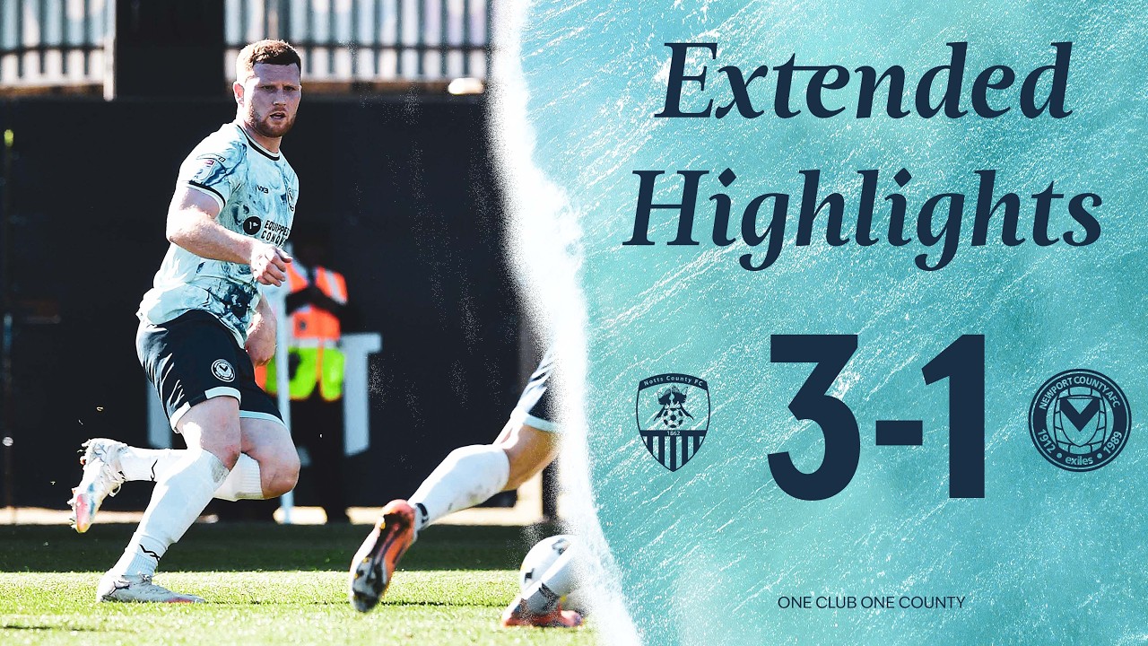 Notts County vs Newport County Highlights