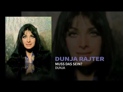 Muß Das Sein - Dunja Rajter