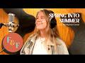 Spring Into Summer Lizzy McAlpine Cover Foxes And Fossils Ft Sammie