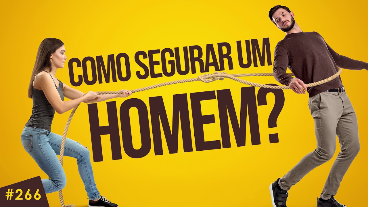Como segurar o homem que eu amo? Não quero perdê-lo!