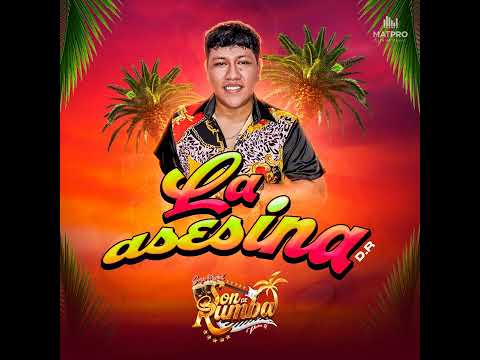 LA ASESINA   Son de Rumba   