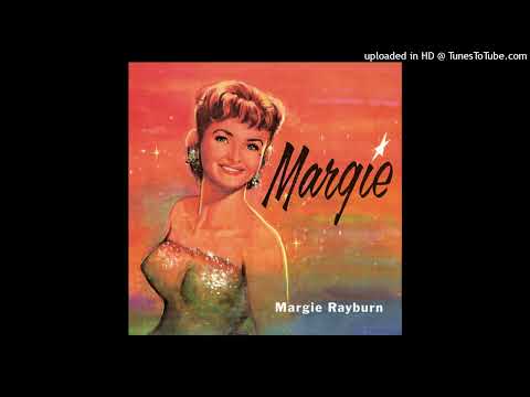 Margie Rayburn - Every Minute Of The Day