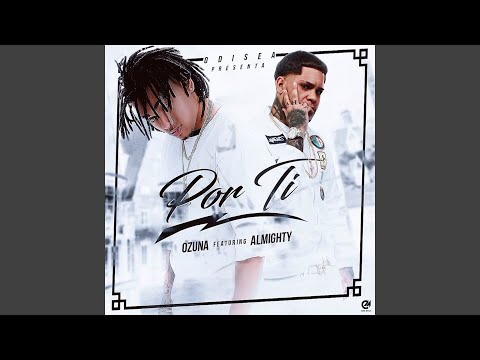 Por Ti (feat. Almighty)