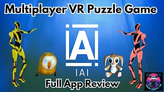 IAI VR Multiplayer Adventure Puzzle Game - Full App Review