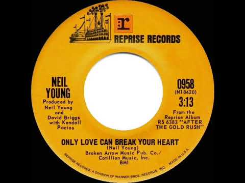 1970 HITS ARCHIVE: Only Love Can Break Your Heart - Neil Young (mono 45)